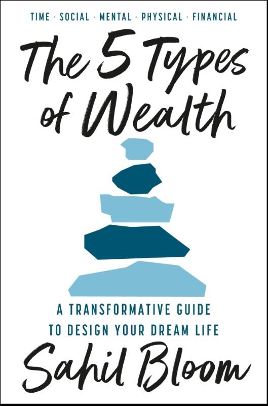 The 5 Types of Wealth