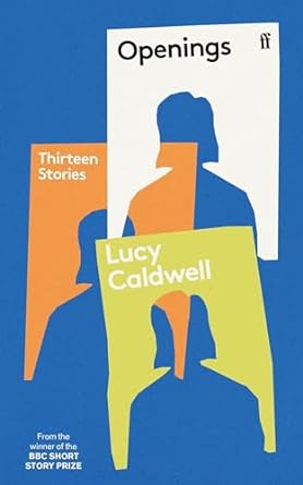 Openings: Thirteen Stories