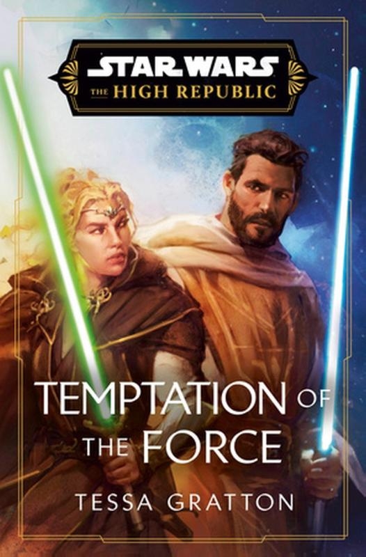 Star Wars: Temptation of the Force (The High Republic)