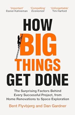 How Big Things Get Done