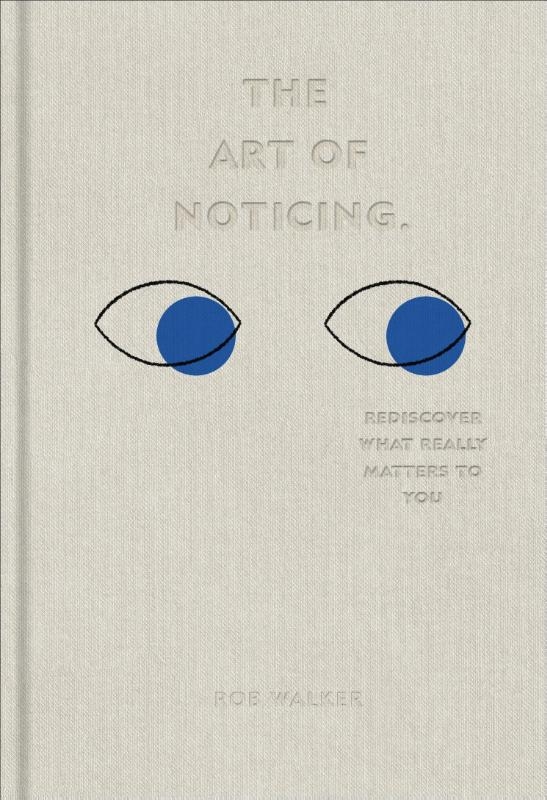 The Art of Noticing