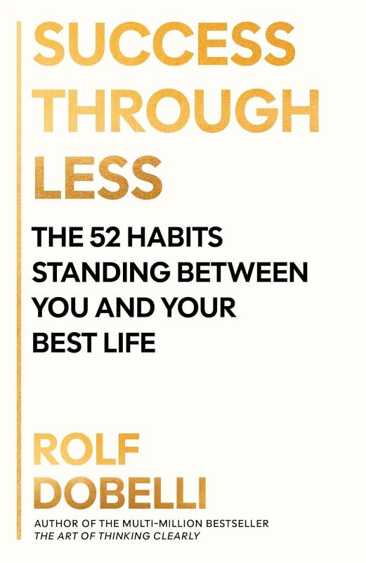 Success Through Less