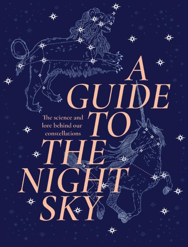 A Guide to the Night Sky