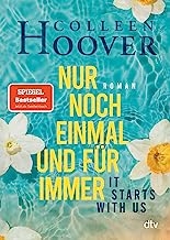 It starts with us – Nur noch einmal und für immer