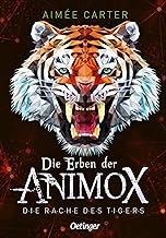 Die Erben der Animox 5. Die Rache des Tigers