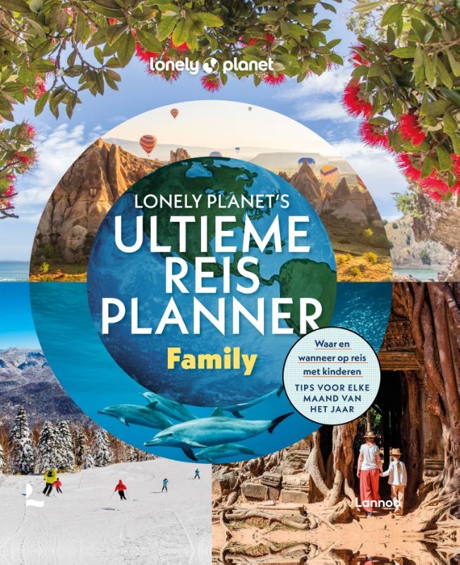 Lonely Planet’s ultieme reisplanner Family