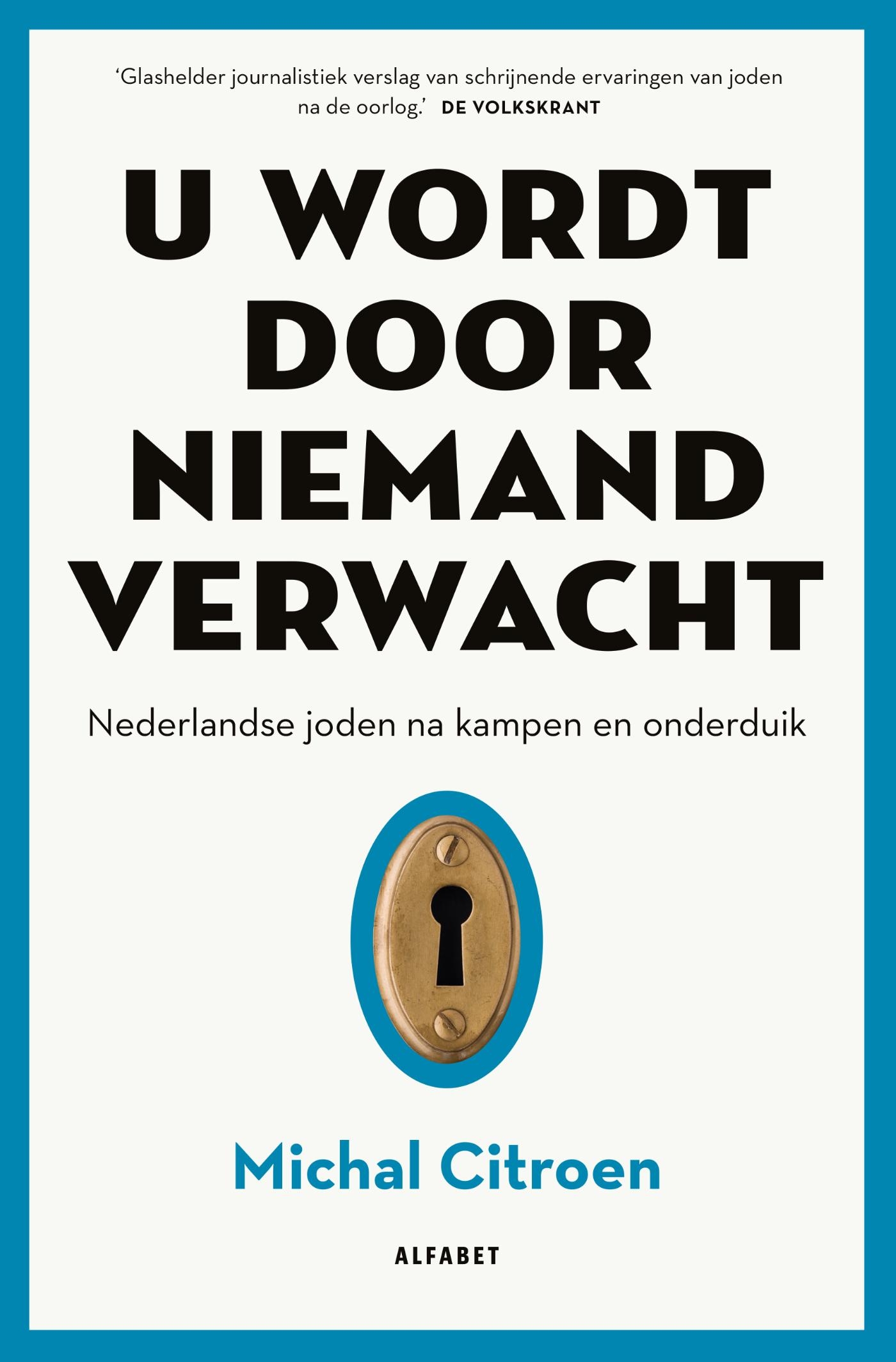 U wordt door niemand verwacht