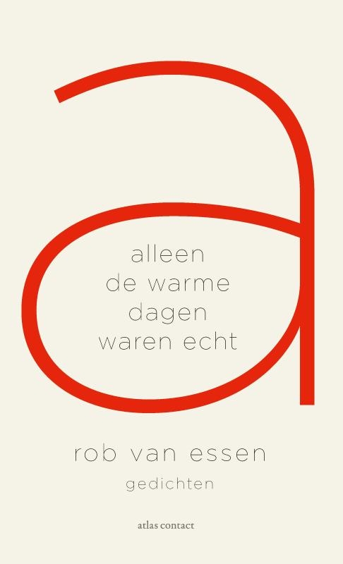 Alleen de warme dagen waren echt