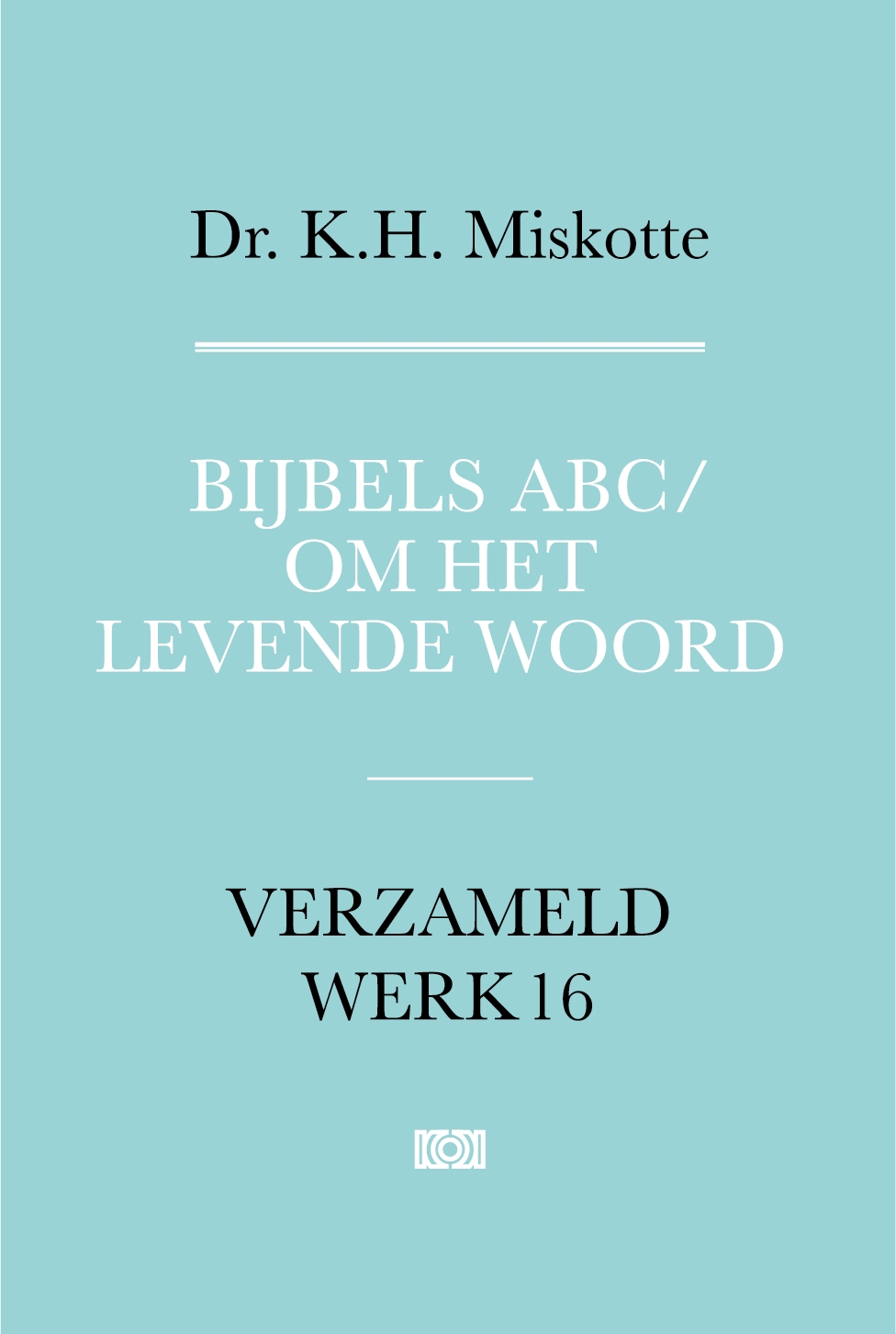 Bijbels ABC en Om het levende woord