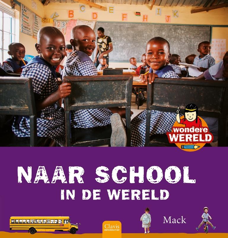 Wondere wereld. Naar school in de wereld