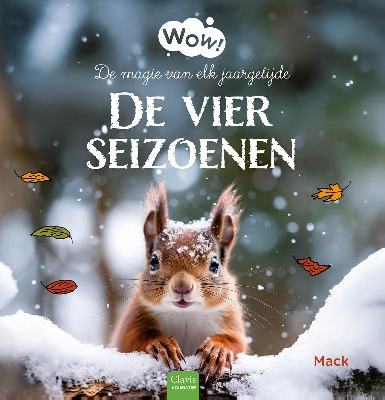 Wow! De vier seizoenen. De magie van elk jaargetijde