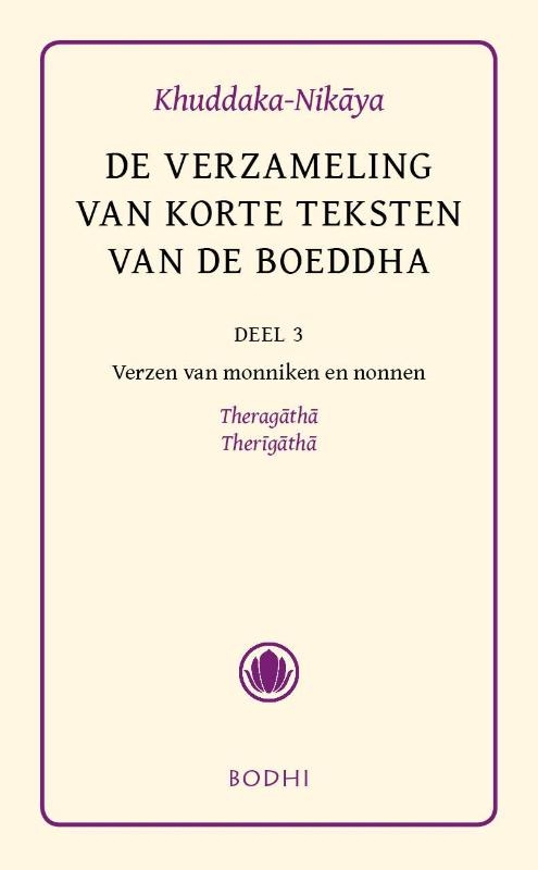 Khudaka-Nikaya 3 Verzen van monniken en nonnen - Theragatha, Therigatha