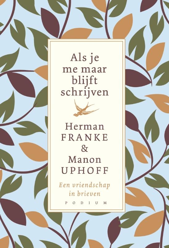 Als je me maar blijft schrijven