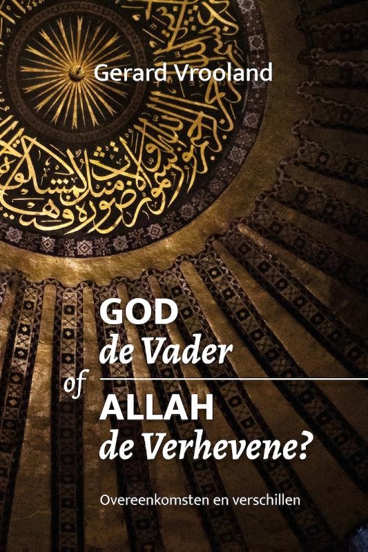 God de Vader of Allah de Verhevene