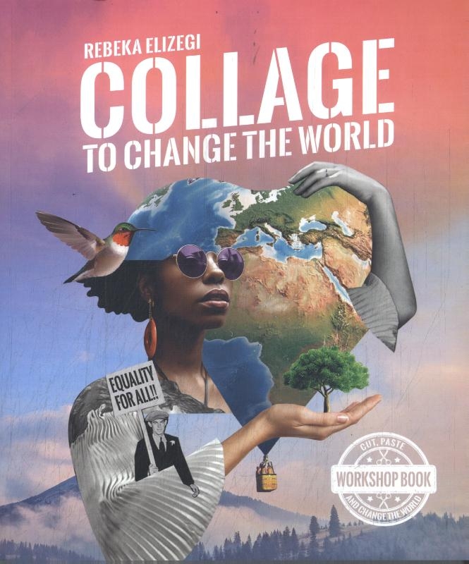 Collage to change the world