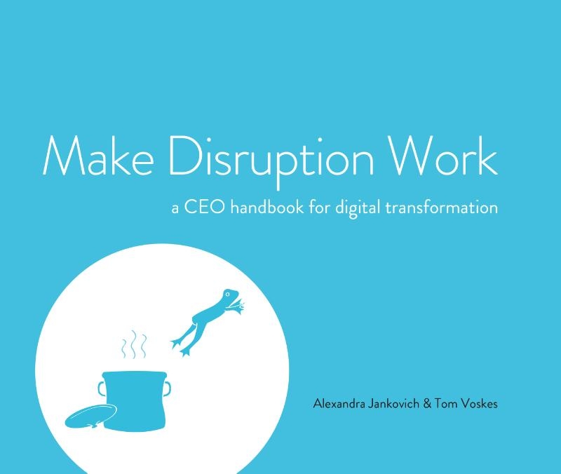 Make Disruption Work
