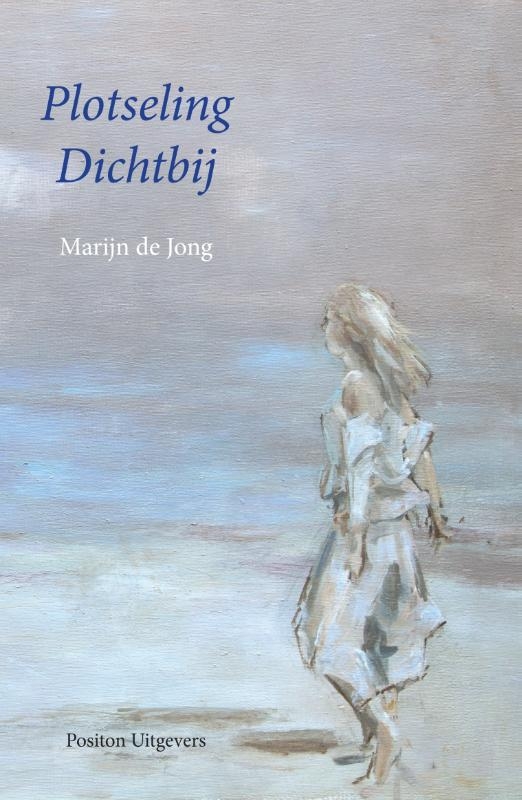 Plotseling dichtbij