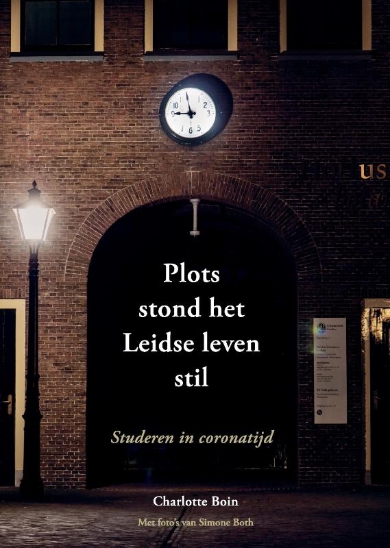 Plots stond het Leidse leven stil