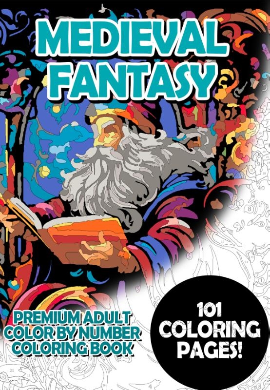 Medieval Fantasy - Premium Adult Color By Number Coloring Book