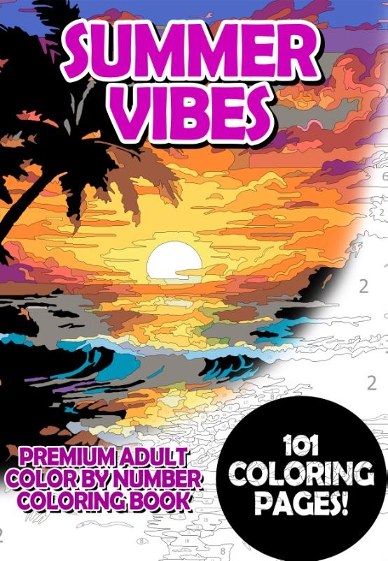 Summer Vibes - Premium Adult Color By Number Coloring Book