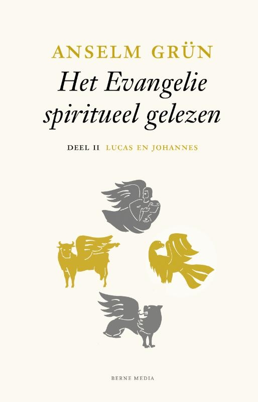 Lucas en Johannes deel II - Het evangelie spiritueel gelezen