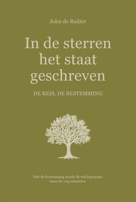 In de sterren het staat geschreven. De reis, de bestemming.