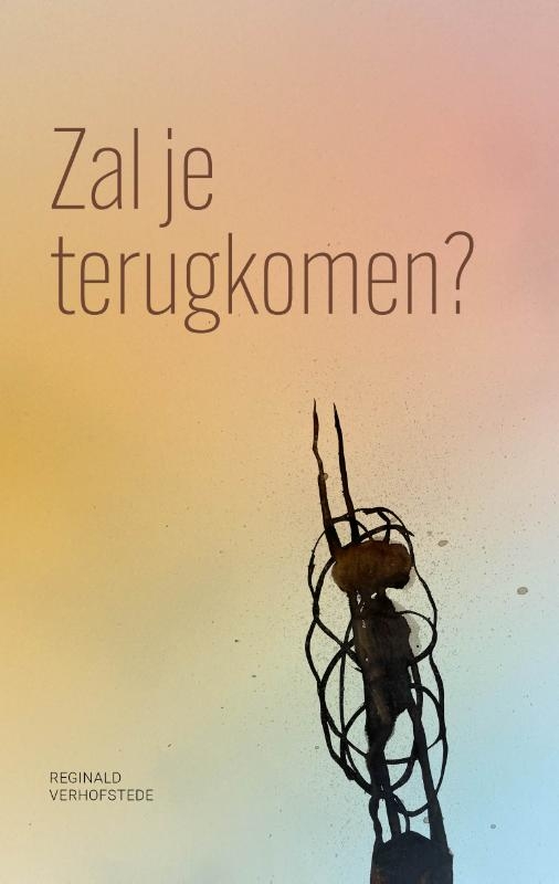 Zal je terugkomen?