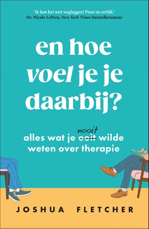 En hoe voel je je daarbij?