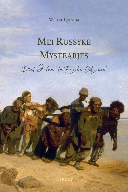 Mei Russyske Mystearjes Diel 2 fan 'In Fryske Odyssee