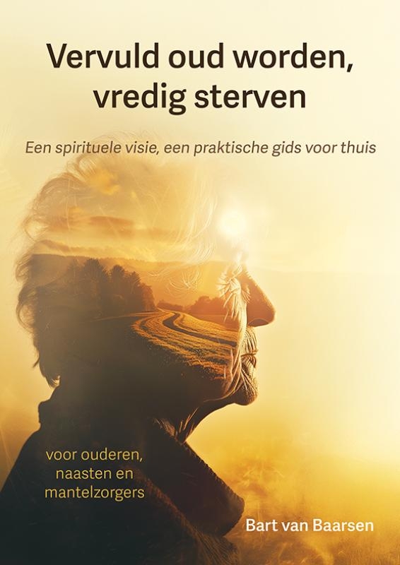 Vervuld oud worden, vredig sterven