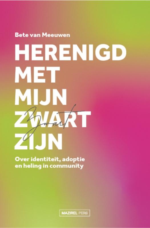 Herenigd met mijn Zwart zijn
