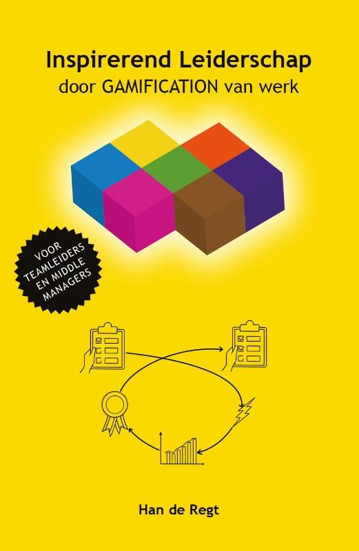 Inspirerend Leiderschap door GAMIFICATION van werk