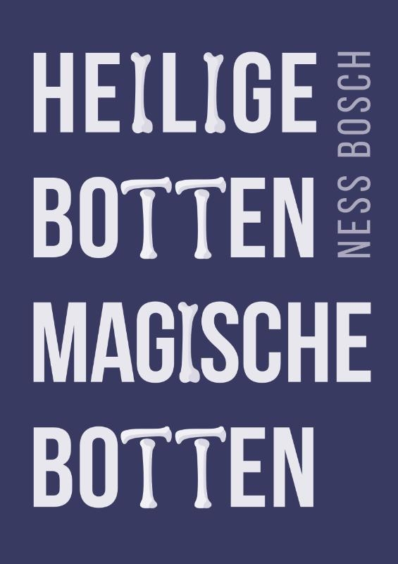 Heilige botten, magische botten
