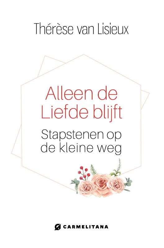 Alleen de liefde blijft