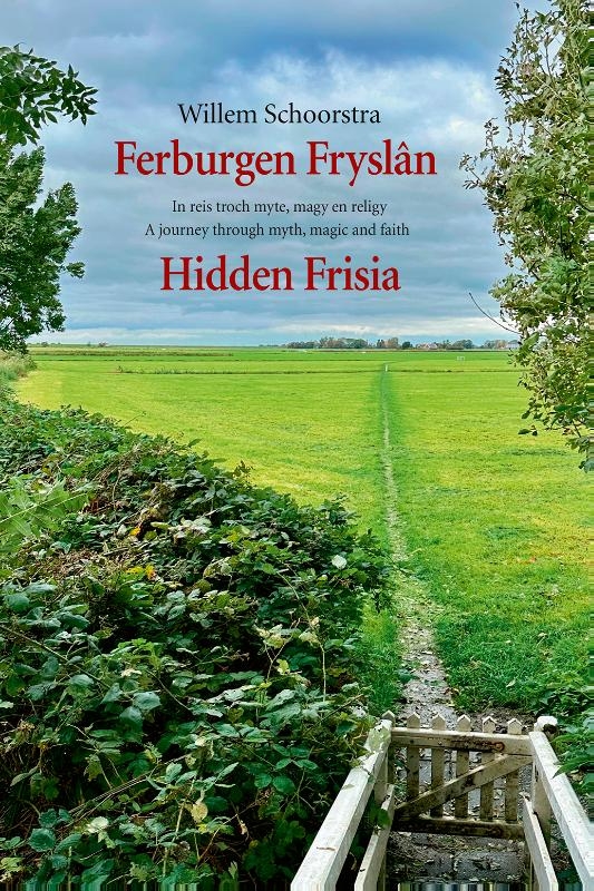 Ferburgen Fryslân / Hidden Frisia