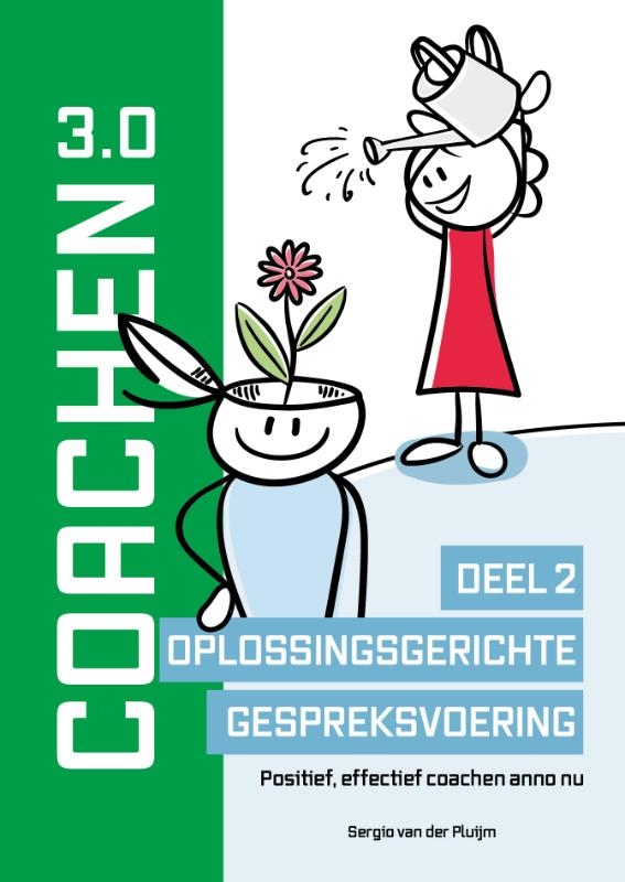Coachen 3.0 Deel 2 Oplossingsgerichte gespreksvoering