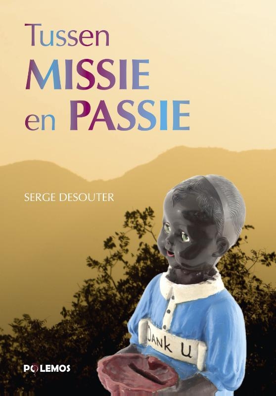 Tussen missie en passie