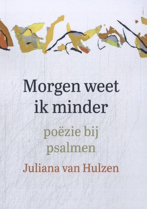 Morgen weet ik minder