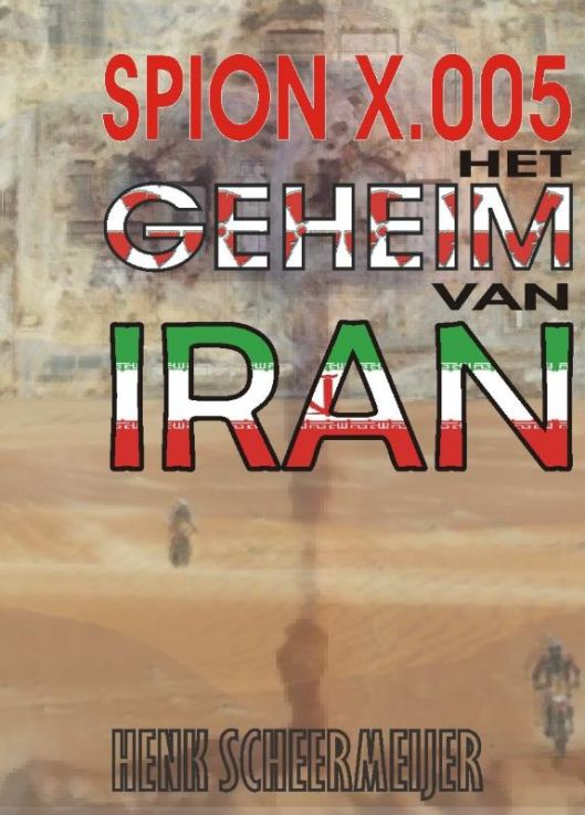 Spion X.005 Het geheim van Iran