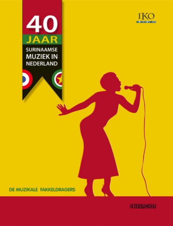40 Jaar Surinaamse muziek in Nederland