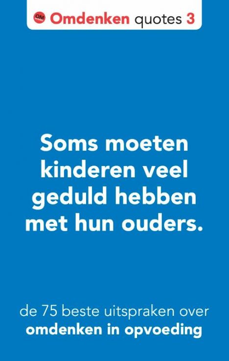 Omdenken quotes 3