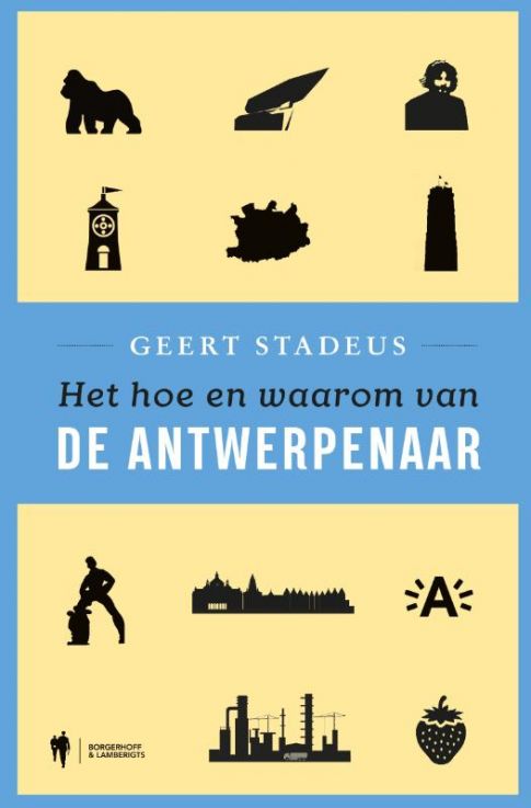 Het hoe en waarom van de Antwerpenaar