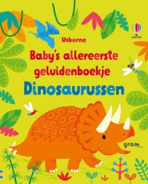 Baby’s allereerste geluidenboekje – Dinosaurussen
