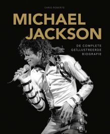 Michael Jackson De complete geïllustreerde biografie