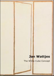 Jan Wattjes - The White Cube Concept