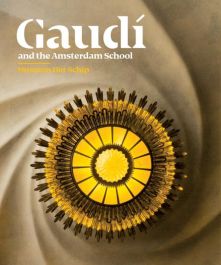 Gaudí and the Amsterdam School
