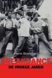 Breakdance – de vroeg jaren