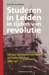 Studeren in Leiden in tijden van revolutie