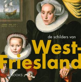 De schilders van West-Friesland