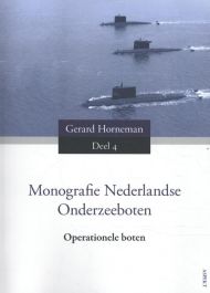 Monografie Nederlandse Onderzeeboten Deel 4 Operationele boten